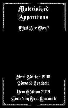 Paperback Materialized Apparitions: What Are They? Book