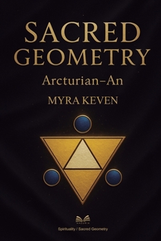 Paperback Sacred Geometry: Arcturian - An Book