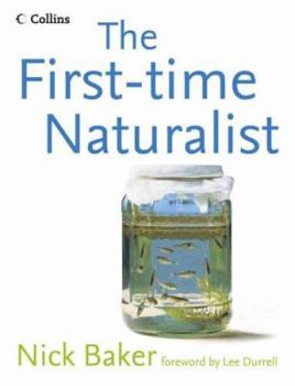 Paperback The First-time Naturalist Book