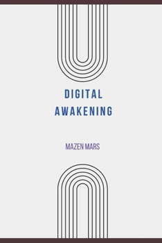 Paperback Digital Awakening: Reinventing Well-Being with Tomorrow's Technology Book