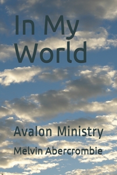 Paperback In My World: Avalon Ministry Book