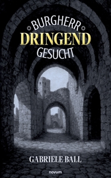 Paperback Burgherr dringend gesucht [German] Book