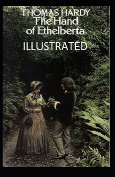 Paperback The Hand of Ethelberta Illustrated Book