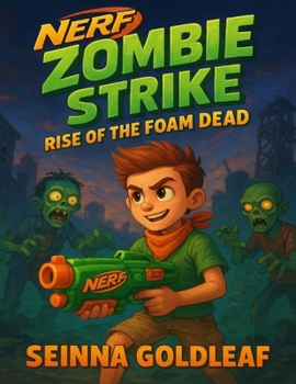 NERF Zombie Strike: Rise of the Foam Dead