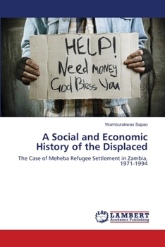 Paperback A Social and Economic History of the Displaced Book