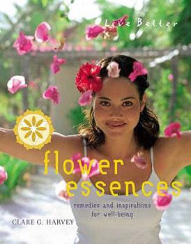 Paperback Flower Essences: Remedies and Inspirations for Well-Being Book