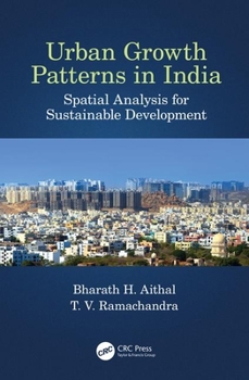 Hardcover Urban Growth Patterns in India: Spatial Analysis for Sustainable Development Book