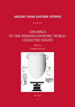 Hardcover Ceramics of the Phoenician-Punic World: Collected Essays Book