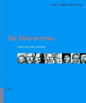Hardcover Die Reformierten: Suchbilder Einer Identitat [German] Book