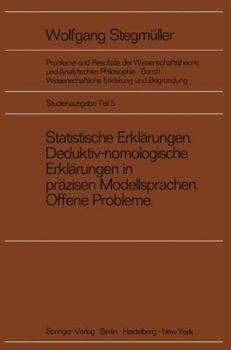 Paperback Statistische Erklärungen Deduktiv-Nomologische Erklärungen in Präzisen Modellsprachen Offene Probleme [German] Book