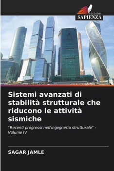Paperback Sistemi avanzati di stabilità strutturale che riducono le attività sismiche [Italian] Book