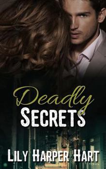 Deadly Secrets - Book #11 of the Hardy Brothers Security