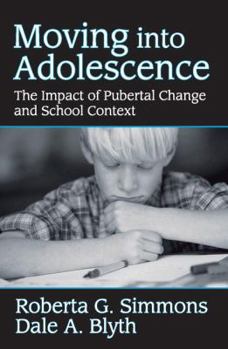 Paperback Moving into Adolescence: The Impact of Pubertal Change and School Context Book