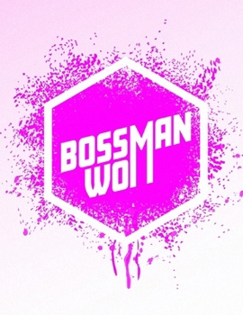 Boss Woman: Feminist Art Notebook: Pink Splatter