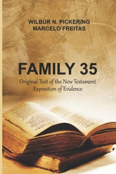 Paperback Family 35: Original Text of the New Testament Exposition of Evidence Book