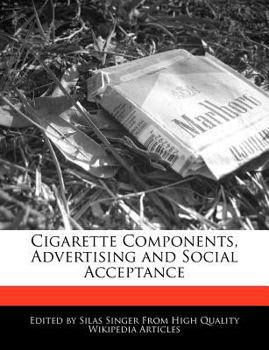 Paperback Cigarette Components, Advertising and Social Acceptance Book