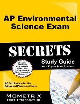 AP Environmental Science Exam Secrets, Study Guide: AP Test Review for the Advanced Placement Exam