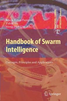 Hardcover Handbook of Swarm Intelligence: Concepts, Principles and Applications Book