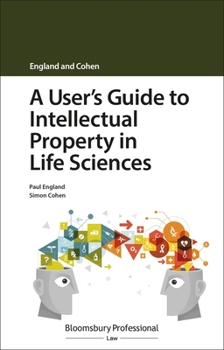 Paperback A User's Guide to Intellectual Property in Life Sciences Book