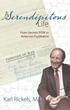 Paperback A Serendipitous Life: From German POW to American Psychiatrist Book