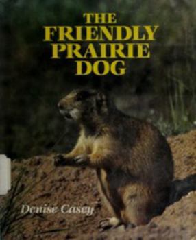 Hardcover The Friendly Prairie Dog Book