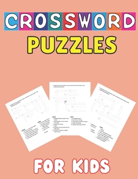 Paperback Crossword puzzles for kids: puzzle book with fun and learn for clever and smart people positive word;best gift for smart girls and boys kids age 3 Book