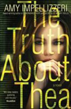 Paperback The Truth About Thea Book