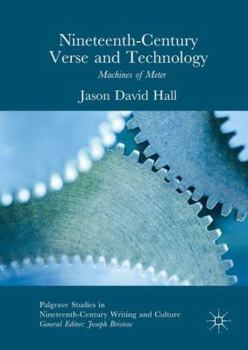 Hardcover Nineteenth-Century Verse and Technology: Machines of Meter Book