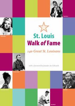 Hardcover St. Louis Walk of Fame: 140 Great St. Louisans Book