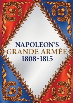 Paperback Napoleon's Grand Armee Book