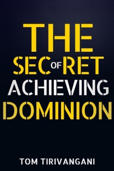 Paperback The Secret of Achieving Dominion Book