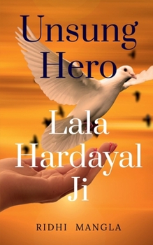 Paperback UNSUNG HERO # Lala Hardayal Ji Book