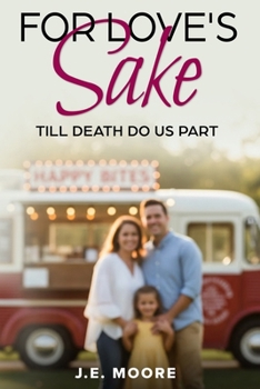 Paperback For Love's Sake: Til Death Do Us Part Book