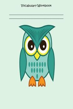 Vocabulary Workbook : Vocabulary Review Notes Owl Writing Notebook Gift for Kids