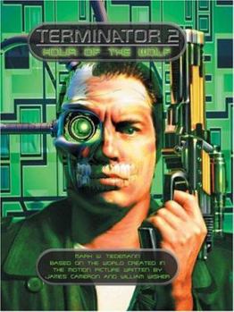 Paperback Terminator 2 Hour of the Wolf Book