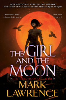 The Girl and the Moon - Book #3 of the Book of the Ice
