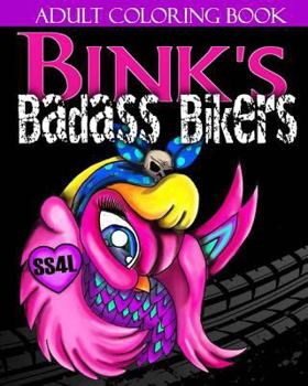 Paperback Bink's Badass Bikers - Adult Coloring Book