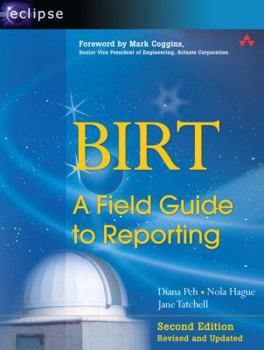 Paperback BIRT: A Field Guide to Reporting Book