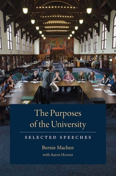 Paperback The Purposes of the University: Selected Speeches Book