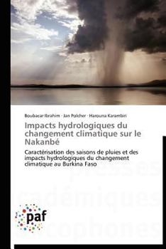 Paperback Impacts Hydrologiques Du Changement Climatique Sur Le Nakanbé [French] Book