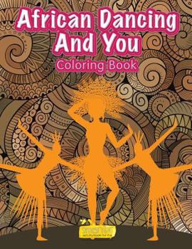 Paperback African Dancing and You Coloring Book