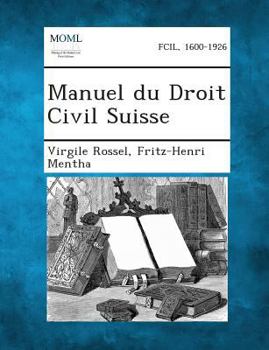 Paperback Manuel Du Droit Civil Suisse, Tome III [French] Book