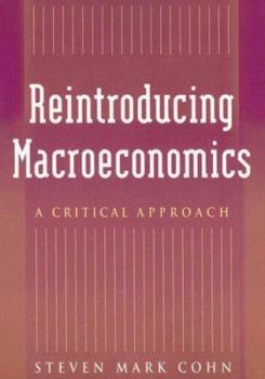 Paperback Reintroducing Macroeconomics: A Critical Approach Book