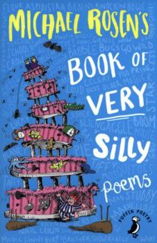 Michael Rosen's Book of Very Silly Poems (Puffin Poetry)