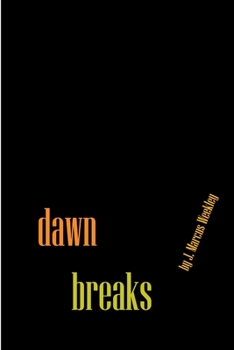 Paperback Dawn Breaks Book