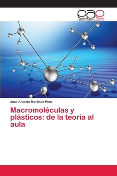 Paperback Macromoléculas y plásticos: de la teoría al aula [Spanish] Book