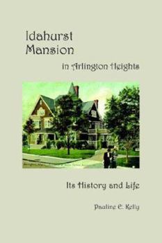 Paperback Idahurst Mansion in Arlington Heights Book