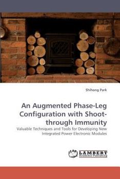 Paperback An Augmented Phase-Leg Configuration with Shoot-Through Immunity Book