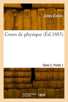 Paperback Cours de Physique. Tome 2, Partie 1 [French] Book