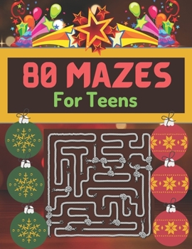 Paperback 80 Mazes For Teens: This Amazing Maze Book for Teens Solving Maze Activity Book